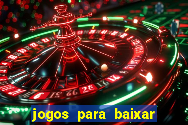 jogos para baixar que ganha dinheiro